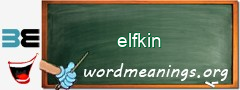 WordMeaning blackboard for elfkin